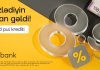 Yelo Bank-da kredit faizləri artıq 8.9%-dən başlayır!